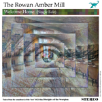 welcome home The Rowan Amber Mill