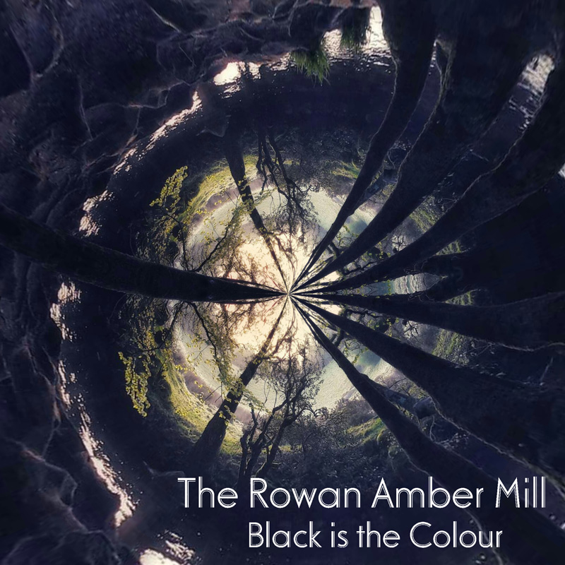 Black is the Colour by The Rowan Amber Mill