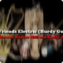 The Rowan Amber Mill and Emily Jones - Are Friends Electric? (Hurdy Gurdy)